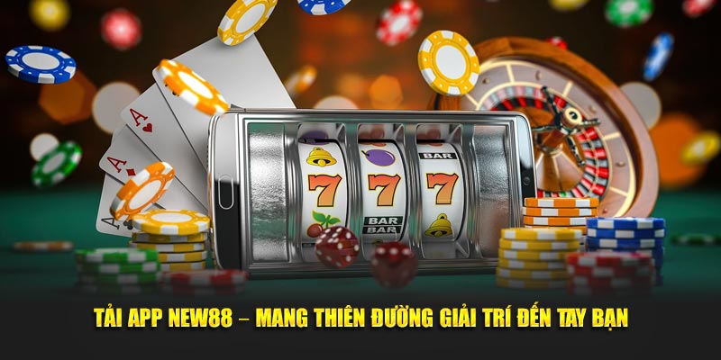 Hướng dẫn newbie tải app New88